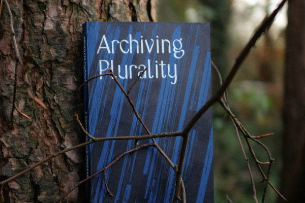 Cover image: Archiving Plurality: A Collaborative Process