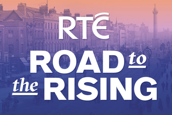 Cover image: RTÉ Road to the Rising