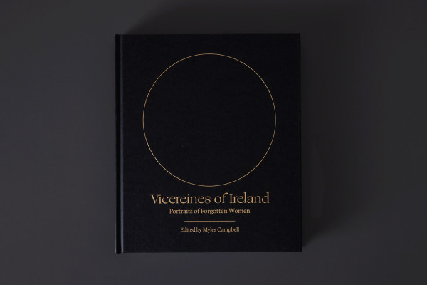 Cover image: Vicereines of Ireland: Portrait of Forgotten Women