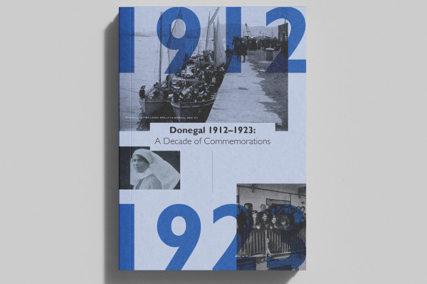 Cover image: Donegal 1912–1923:  A Decade of Commemorations