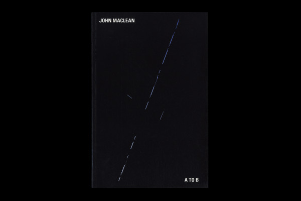 Cover image: John MacLean: A to B (2011)